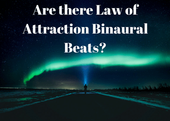 Law of Attraction Binaural Beats 8 Law of Attraction Binaural Beats