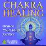 Chakra Healing Binaural Beats Meditation
