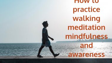 walking meditation mindfulness